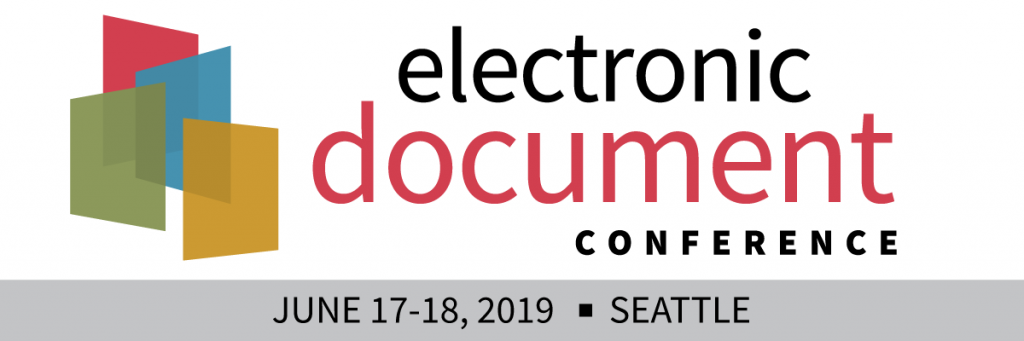 Electronic Document Conference June 17-18 2019, Seattle