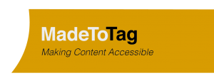 MadeToTag Making Content Accessible Logo