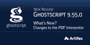 New Release Ghostscript 9.55.0 What's new?