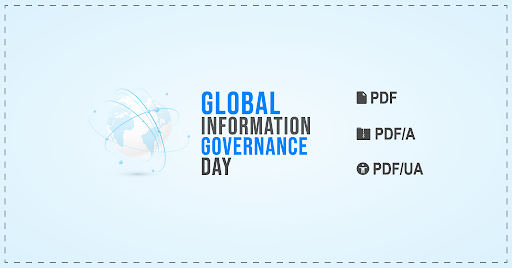 Global Information Governance Day on light blue background with PDF, PDF/A and PDF/UA to the right