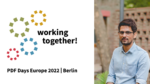 Working together at PDF Days Europe 2022; picture of Akash Choudhary