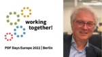 Working together at PDF Days Europe 2022; picture of Bernd Wild