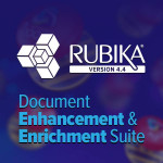 Rubika Version 4.4 Document enhancement & enrichment suite