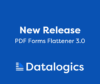 New Release PDF Forms Flattener 3.0 Datalogics