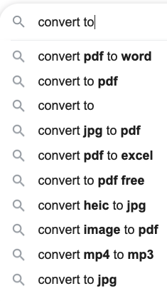 Screenshot of autocomplete results from a Google search for "covert to..."