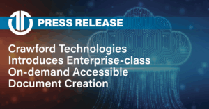 Crawford Technologies Press Release Crawford Technologies introduces enterprise-class on-demand accessible document creation