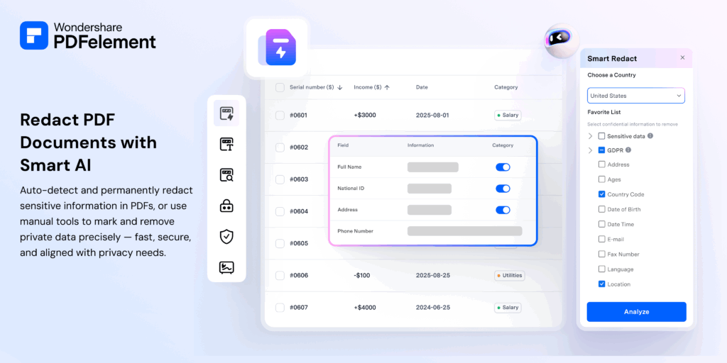 Wondershare PDFelement Redact PDF documents with Smart AI Auto-detect and permanently redact sensitive information in PDFs or use manual tools to mark and remove private data precisely - fast, secure and aligned with privacy needs.