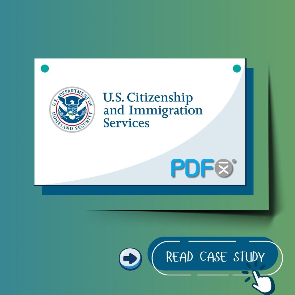 A graphic of window U.S. Citizenship and Immigration Services labeled with PDFix logo and button read the case study.